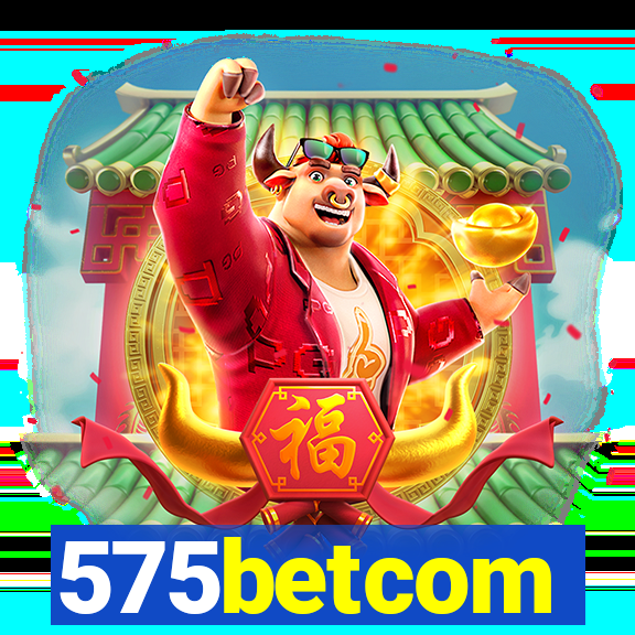 575betcom