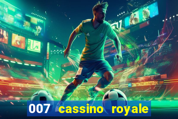 007 cassino royale download dublado 4shared