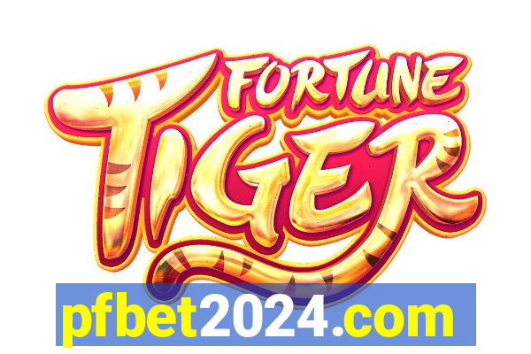 pfbet2024.com