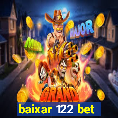 baixar 122 bet
