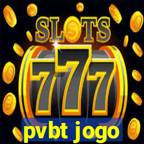 pvbt jogo