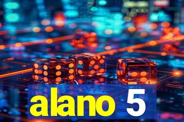 alano 5