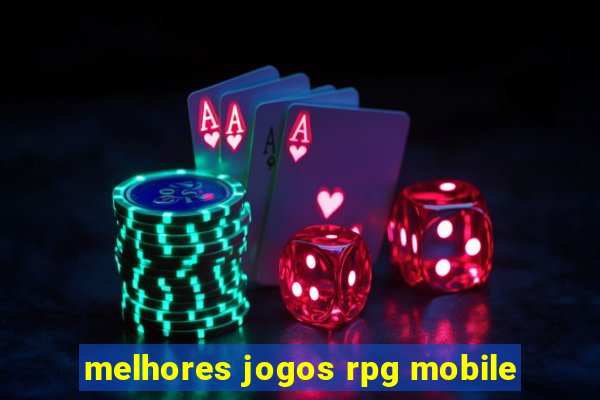 melhores jogos rpg mobile