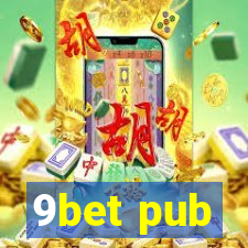 9bet pub