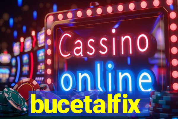 bucetalfix
