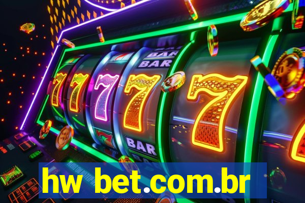 hw bet.com.br