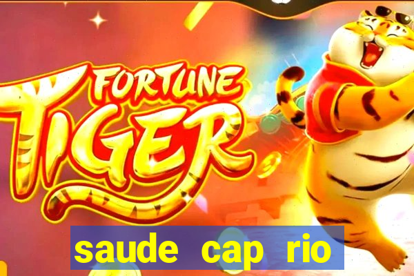 saude cap rio preto resultado