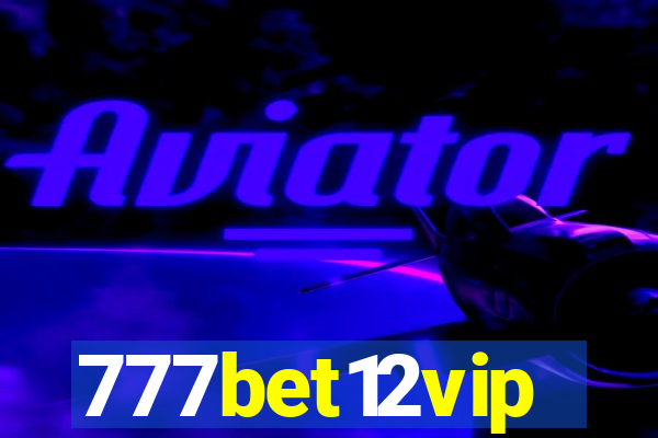 777bet12vip
