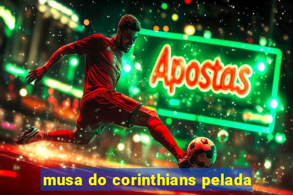 musa do corinthians pelada
