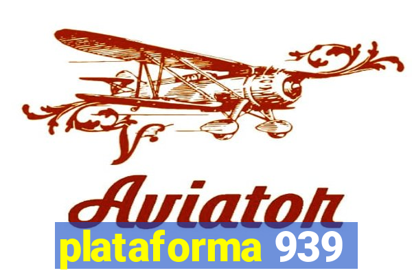 plataforma 939