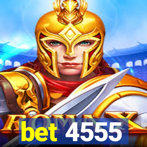 bet 4555