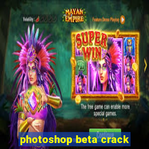photoshop beta crack