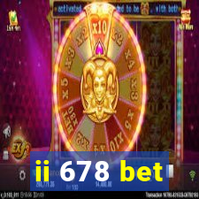 ii 678 bet