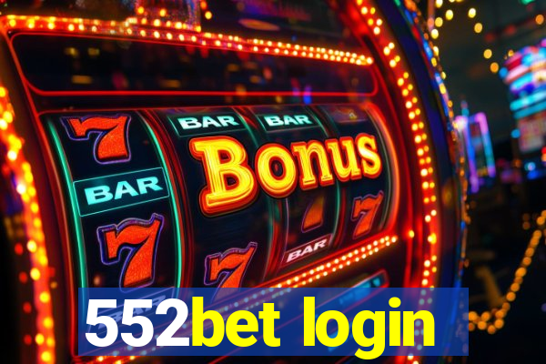 552bet login