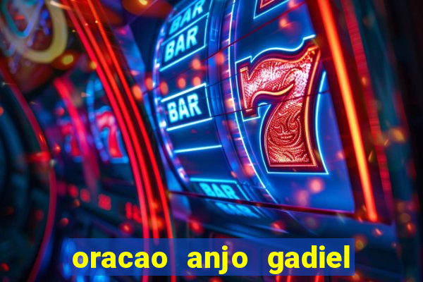 oracao anjo gadiel anjo da fortuna