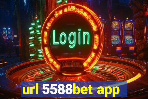 url 5588bet app