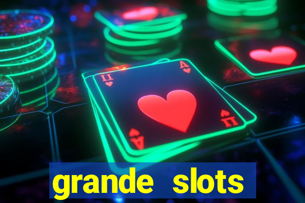 grande slots jackpot louco