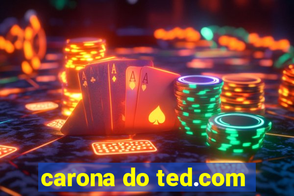 carona do ted.com