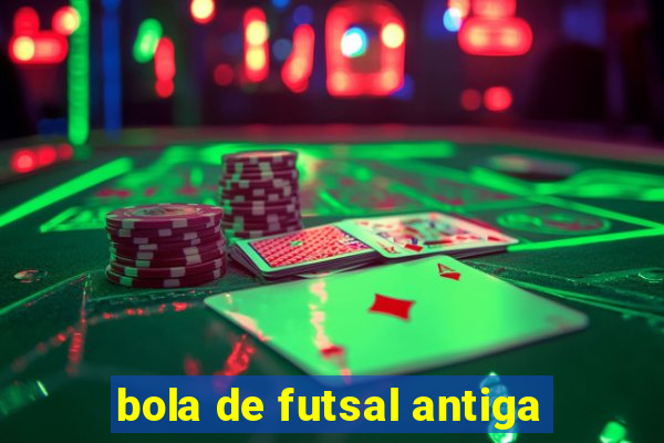 bola de futsal antiga