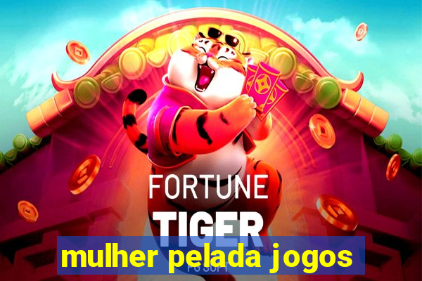 mulher pelada jogos