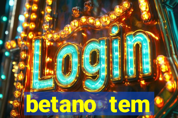 betano tem pagamento antecipado