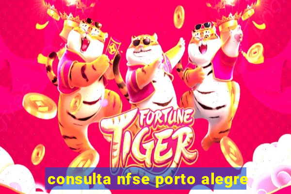 consulta nfse porto alegre