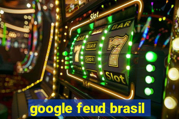 google feud brasil