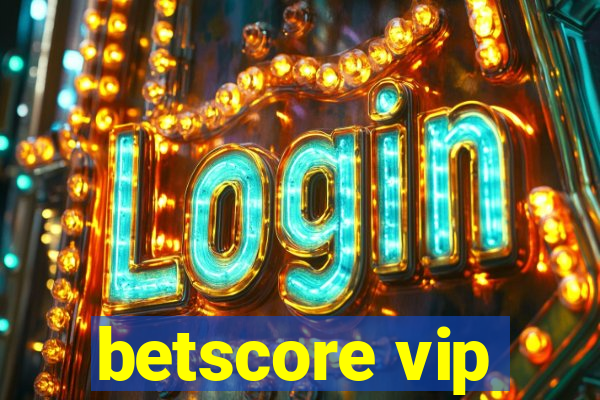 betscore vip