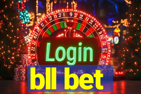 bll bet