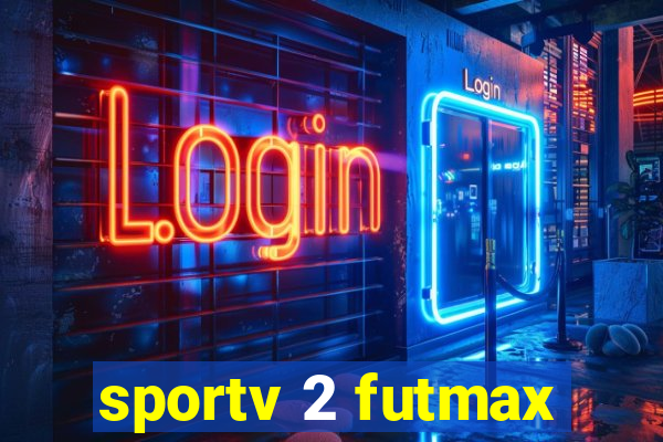 sportv 2 futmax