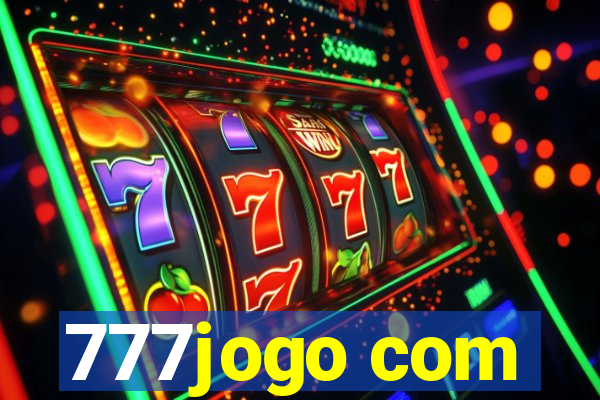 777jogo com