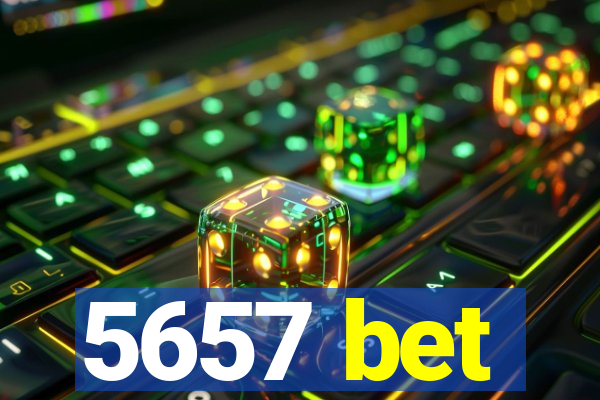 5657 bet
