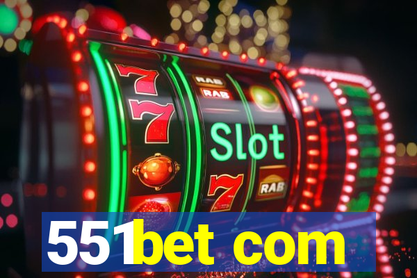 551bet com