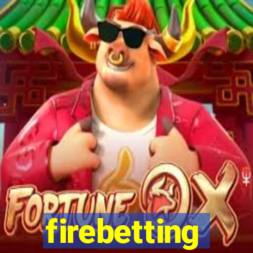 firebetting