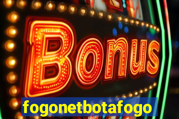 fogonetbotafogo