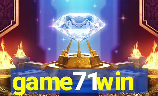game71win