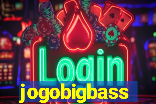 jogobigbass