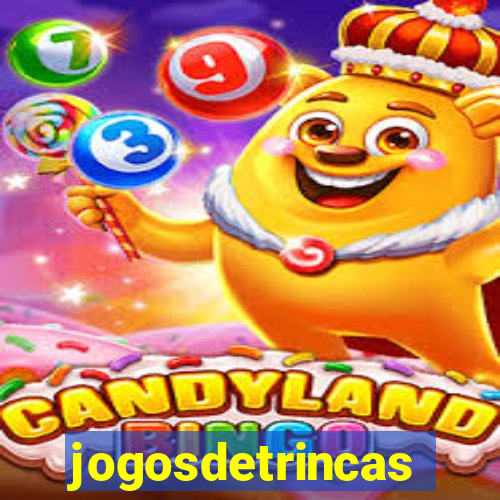jogosdetrincas
