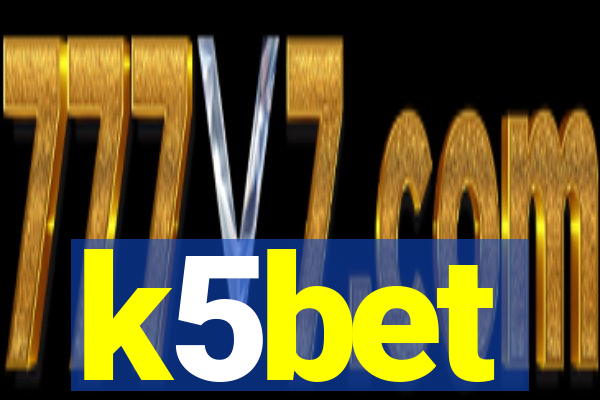k5bet