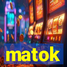 matok