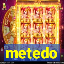 metedo