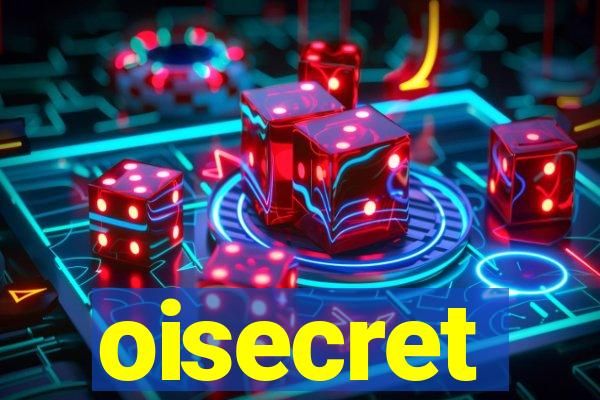 oisecret