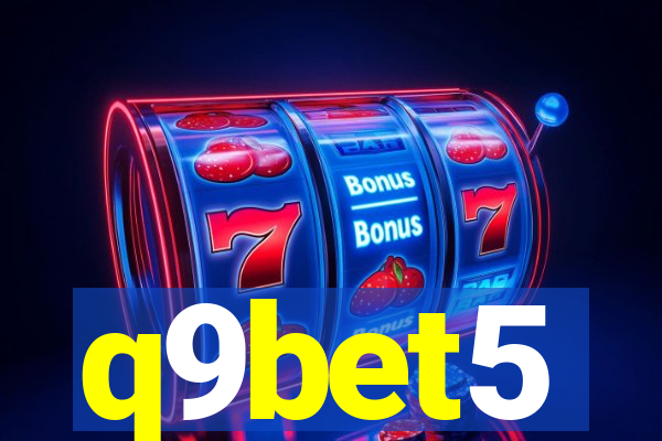 q9bet5