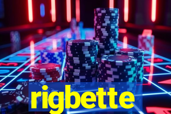 rigbette