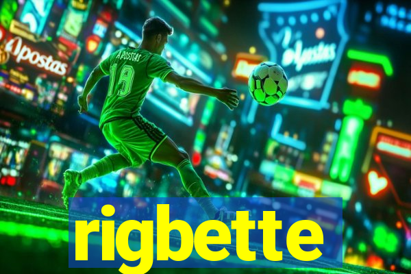 rigbette