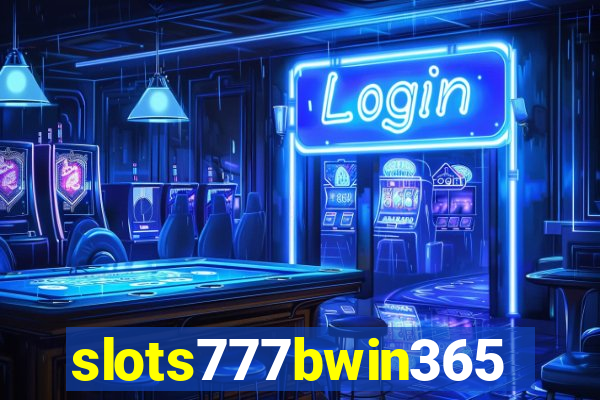 slots777bwin365