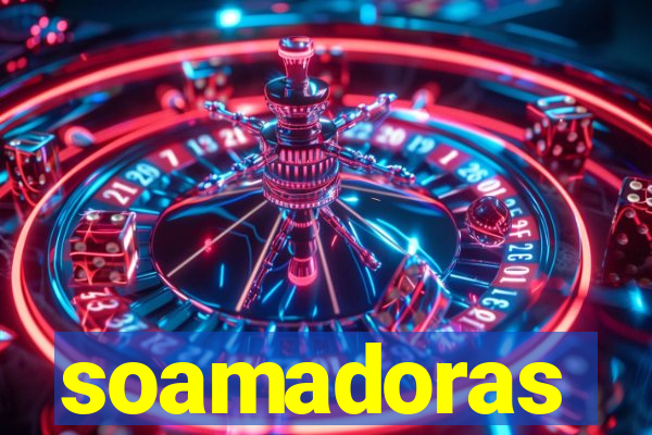 soamadoras