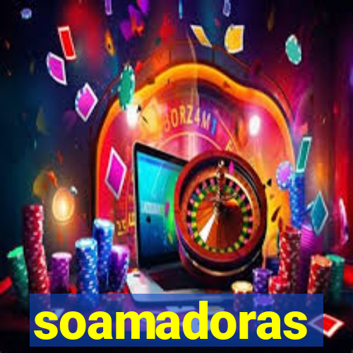 soamadoras