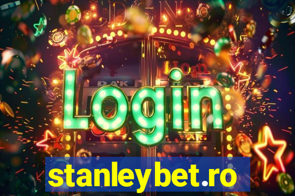 stanleybet.ro