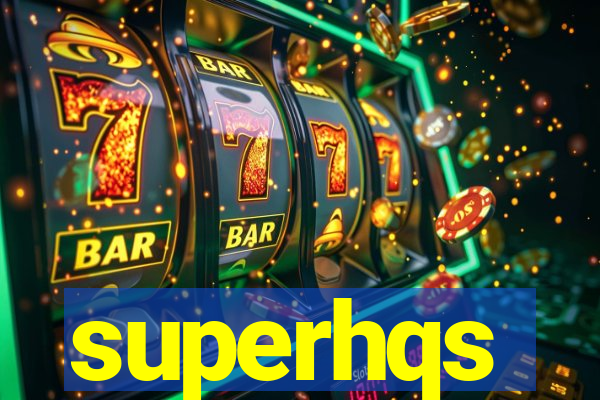 superhqs